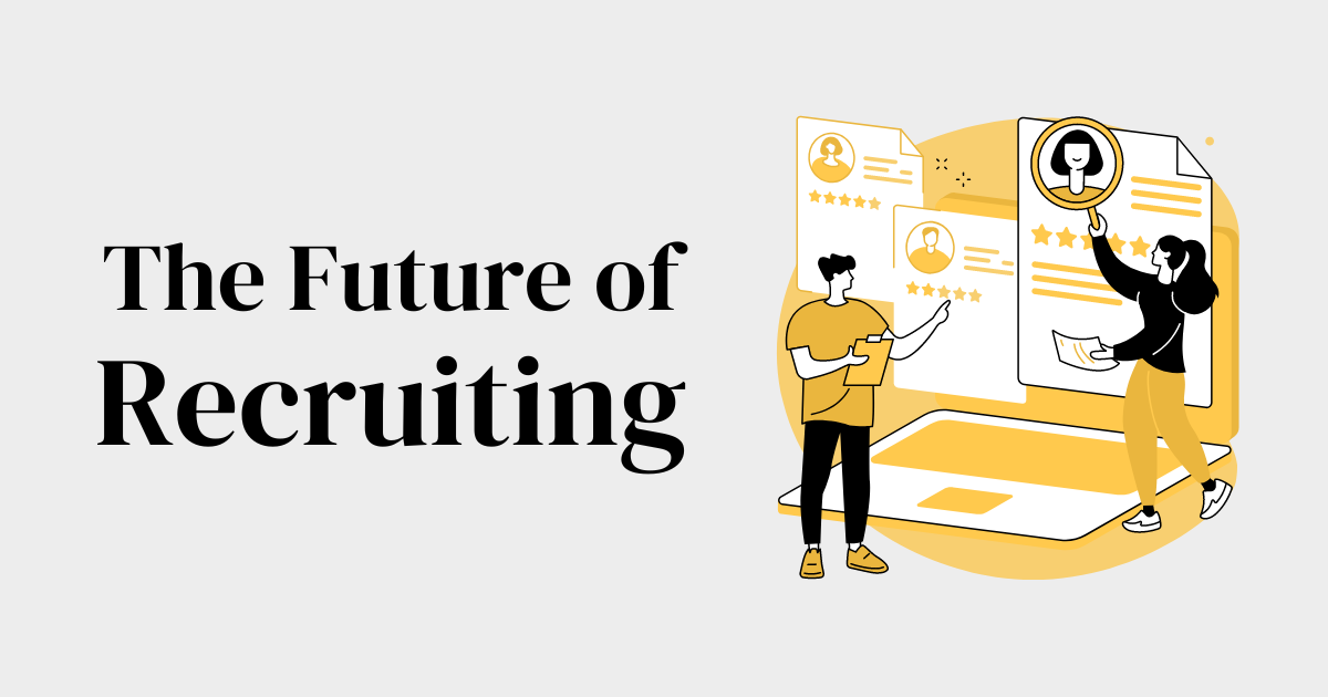 The Future of Recruiting