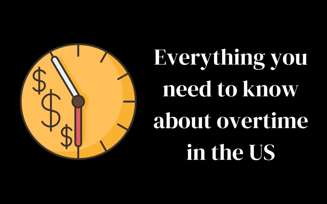 Navigating overtime regulations: What you need to know