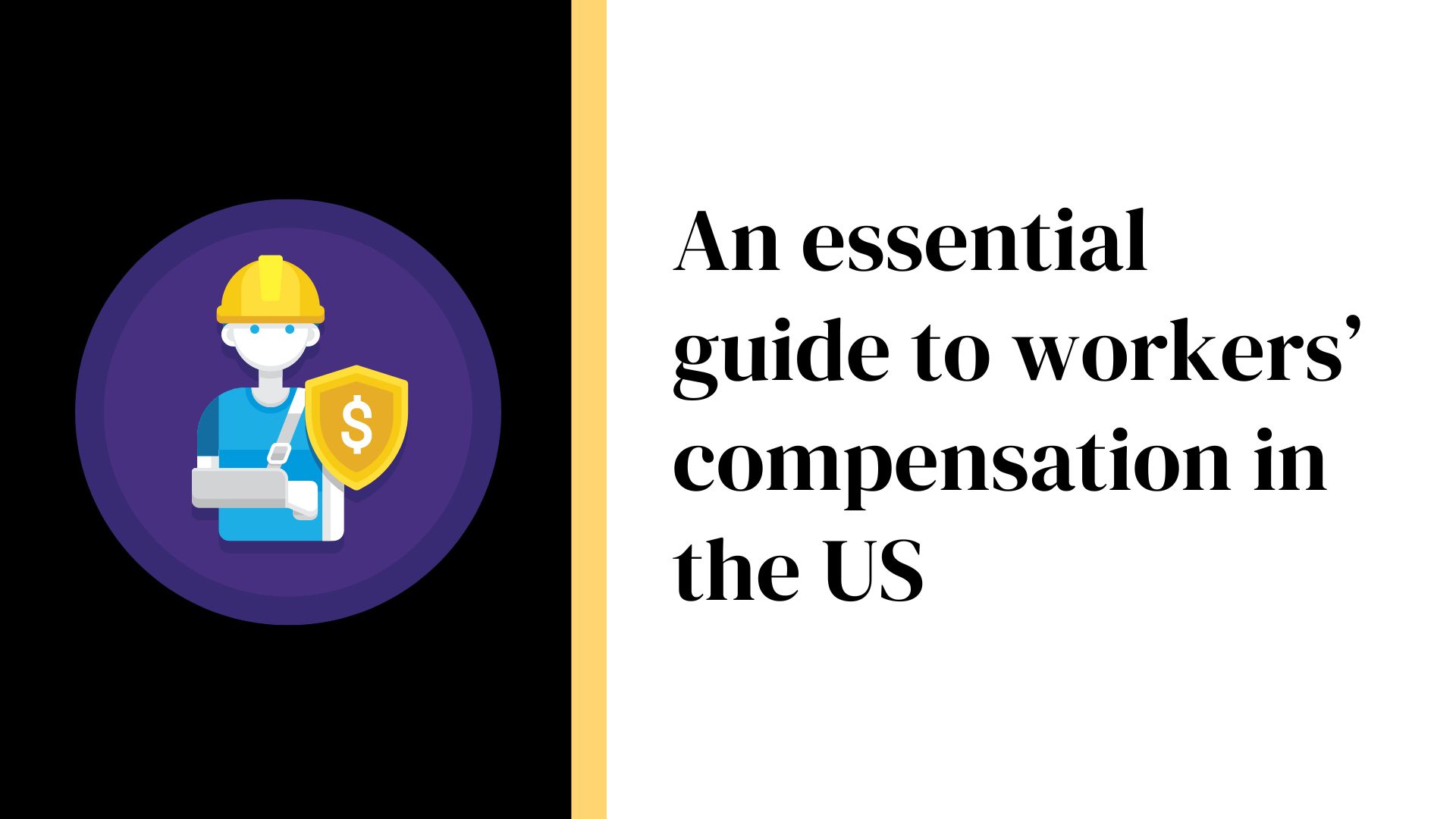 An essential guide to workers' compensation