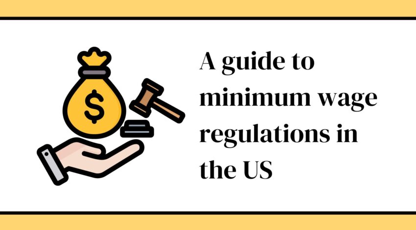 Minimum Wage in the US: A Comprehensive Guide for Recruiters