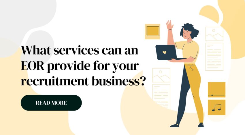 What services can an EOR provide for your recruitment business?