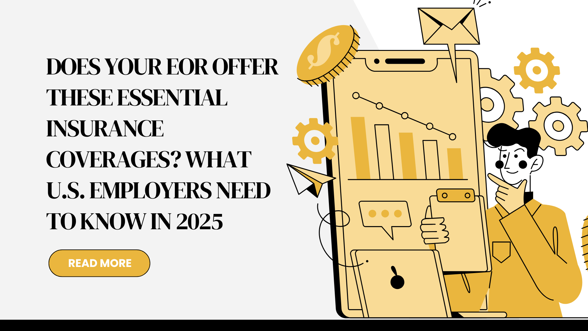 Does Your EOR Offer These Essential Insurance Coverages? What U.S. Employers Need to Know in 2025