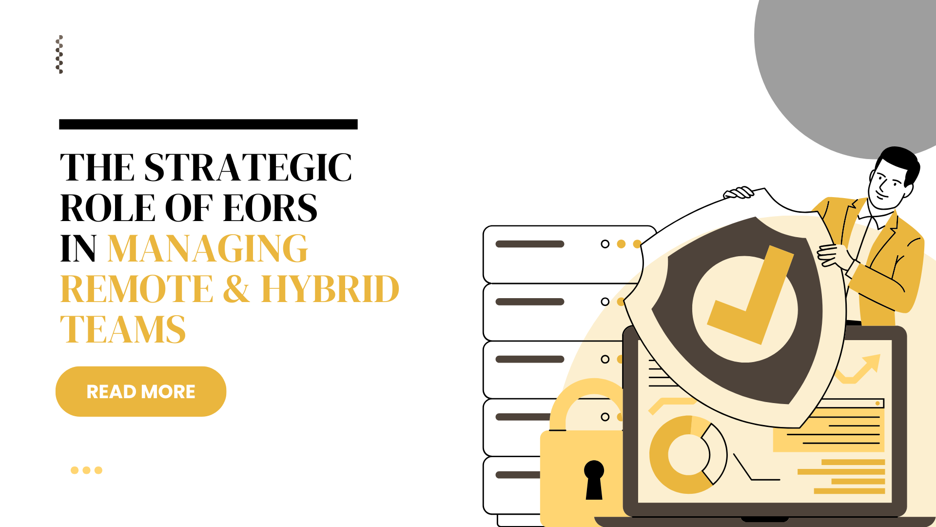 The Strategic Role of EORs in Remote Hiring The Strategic Role of EORs in Managing Remote & Hybrid Teams
