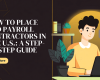 How to Place and Payroll Contractors in the US: A Step-by-Step Guide